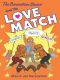 [The Berenstain Bears Big Chapter Books 01] • The Love Match